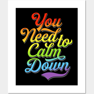 You Need to Calm Down - Equality Rainbow Posters and Art